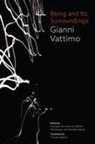 Gianni Vattimo, Giuseppe Iannantuono, Alberto Martinengo, Santiago Zabala - Being and Its Surroundings