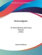 Heinrich Hoffmann - Struwwelpeter