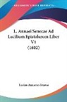 Lucius Annaeus Seneca - L. Annaei Senecae Ad Lucilium Epistolarum Liber V1 (1602)