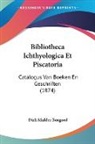Dirk Mulder Bosgoed - Bibliotheca Ichthyologica Et Piscatoria