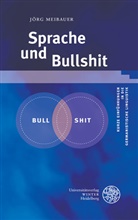 Jörg Meibauer - Sprache und Bullshit