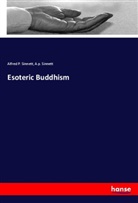 A. P. Sinnett, A.p. Sinnett, Alfred P. Sinnett - Esoteric Buddhism