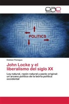 Esteban Paniagua - John Locke y el liberalismo del siglo XX