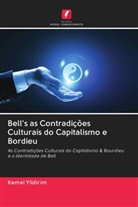 Kemal Yildirim - Bell's as Contradições Culturais do Capitalismo e Bordieu