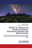Parameswara Achutha Kurup, Ravikumar Kurup - COVID 19- Window to Gender Evolution- Amazonian Women and Male Eunuchs