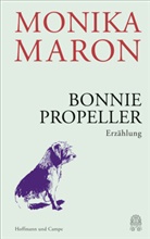 Monika Maron - Bonnie Propeller