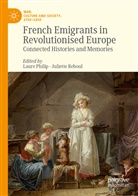 Laur Philip, Laure Philip, Reboul, Reboul, Juliette Reboul - French Emigrants in Revolutionised Europe