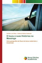 Amâncio Nelson Guibunda, Carlitos Luís Sitoie - O Isuzu e suas Histórias na Massinga