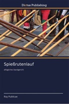 Roy Publicae - Spießrutenlauf