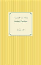 Heinrich von Kleist - Michael Kohlhaas