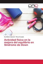 Pérez Cruzado, Eva Molero Queralt - Actividad física en la mejora del equilibrio en Síndrome de Down