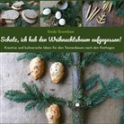 Sindy S Grambow, Sindy S. Grambow - Schatz, ich hab den Weihnachtsbaum aufgegessen!