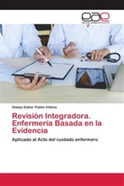 Gladys Esther Patiño Villalva - Revisión Integradora. Enfermería Basada en la Evidencia