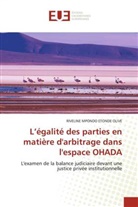 RIVELINE MPONDO ETONDE OLIVE - L'égalité des parties en matière d'arbitrage dans l'espace OHADA