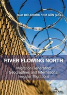 Elif Gün, Suat Kolukirik - River Flowing North