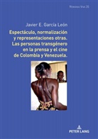 Javier García León, Uta Felten - Espectáculo, normalización y representaciones otras