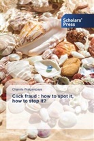 Chamila Walgampaya - Click fraud : how to spot it, how to stop it?