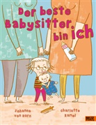 Johanna Horn, Johanna von Horn, Charlotte Ramel, Charlotte Ramel, Charlotte Ramel, Maike Dörries - Der beste Babysitter bin ich!