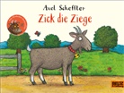 Axel Scheffler, Franz Hohler - Zick die Ziege