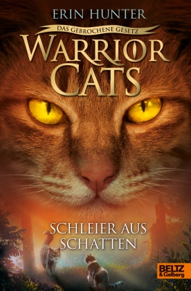 Erin Hunter, Johannes Wiebel, Friederike Levin - Warrior Cats - Das gebrochene Gesetz. Schleier aus Schatten - Staffel VII, Band 3