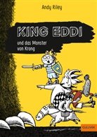 Andy Riley, Andy Riley, Christine Spindler - King Eddi und das Monster von Krong