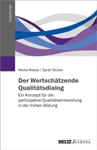 Maik Reese, Maike Reese, Sarah Stüber - Der Wertschätzende Qualitätsdialog