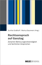Gunthe Grasshoff, Gunther Graßhoff, SAUERWEIN, Sauerwein, Markus Sauerwein - Rechtsanspruch auf Ganztag