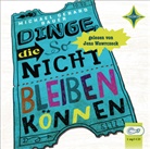 Michael Gerard Bauer, Jens Wawrczeck, Ute Mihr - Dinge, die so nicht bleiben können, Audio-CD (Hörbuch)