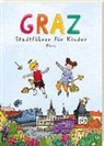 Clara Frühwirth, Claudia Kastner, Clara Frühwirth - Graz. Stadtführer für Kinder