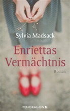 Sylvia Madsack - Enriettas Vermächtnis