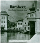 Ger Müller, Gerd Müller, Jürge Schraudner, Jürgen Schraudner, Wolfgang Wußmann - Bamberg - Eine Reise durch die Zeit