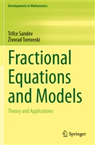 Trifc Sandev, Trifce Sandev, ¿Ivorad Tomovski, Zivorad Tomovski - Fractional Equations and Models