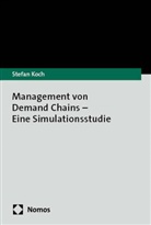 Stefan Koch - Management von Demand Chains - Eine Simulationsstudie