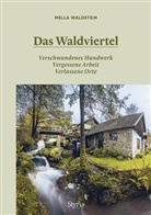 Mella Waldstein, Mella Waldstein-Erasmus - Das Waldviertel