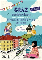 Inge Friedl, Ruth Veres - Graz entdecken für Kinder