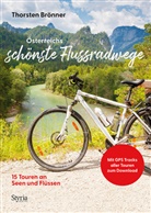 Thorsten Brönner - Österreichs schönste Flussradwege