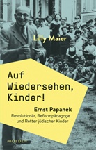 Lilly Maier - Auf Wiedersehen, Kinder!