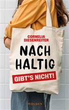 Cornelia Diesenreiter - Nachhaltig gibt's nicht!