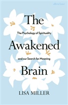Lisa Miller - The Awakened Brain