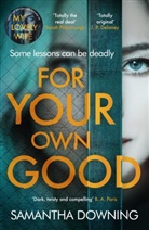 Samantha Downing - For Your Own Good