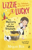 Megan Rix, Rix Megan, Tim Budgen, Budgen Tim - Lizzie and Lucky: The Mystery of the Stolen Treasure