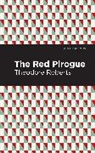Theodore Goodridge Roberts, Roberts Theodore Goodridge - The Red Pirogue