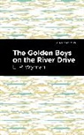 L P Wyman, L. P. Wyman, L.P. Wyman - The Golden Boys on the River Drive