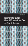 L Frank Baum, L. Frank Baum - Dorothy and the Wizard in Oz