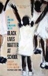 Jesse Hagopian, Hagopian Jesse, Denisha Jones - Black Lives Matter at School