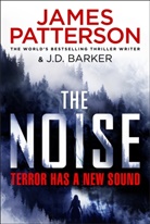J D Barker, James Patterson - The Noise