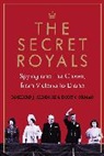 Richard Aldrich, Richard J. Aldrich, Rory Cormac - The Secret Royals