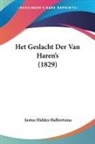 Justus Hiddes Halbertsma - Het Geslacht Der Van Haren's (1829)