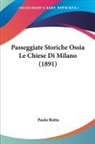 Paolo Rotta - Passeggiate Storiche Ossia Le Chiese Di Milano (1891)