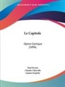 Charles Clairville, Paul Ferrier, Gaston Serpette - Le Capitole